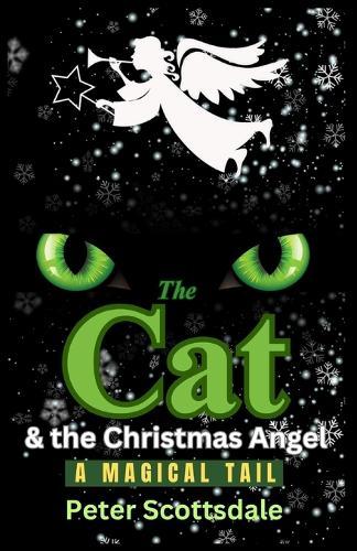 The Cat & the Christmas Angel: A Magical Tail