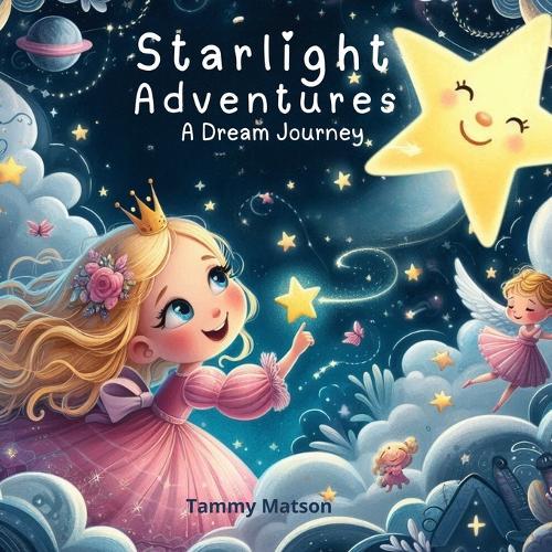 Starlight Adventures: A Dream Journey