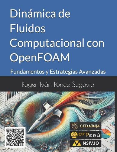 Dinámica de Fluidos Computacional con OpenFOAM: Fundamentos y Estrategias Avanzadas