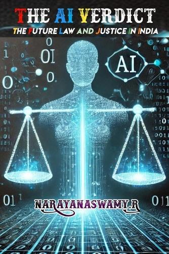 The AI Verdict: The Future of Law and Justice in India