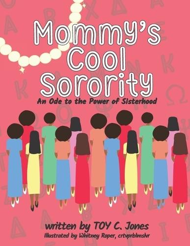 Mommy's Cool Sorority: An Ode to the Power of Sisterhood