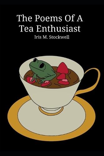 The Poems of A Tea Enthusiast