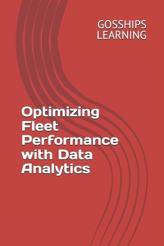 Optimizing Fleet Performance with Data Analytics