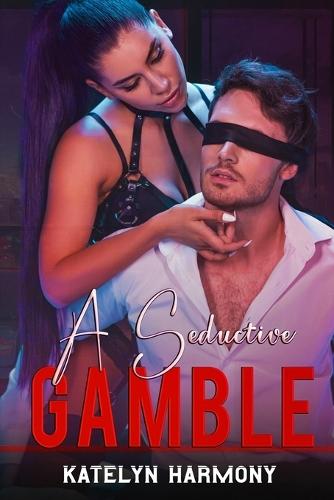 A Seductive Gamble