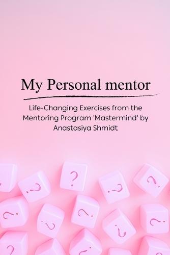 My Personal Mentor - Coaching Exercises