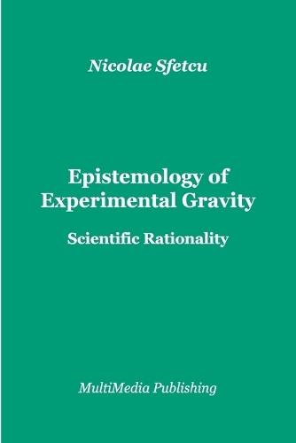 Epistemology of Experimental Gravity: Scientific Rationality