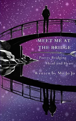 Meet Me at the Bridge: Poetry Bridging Head and Heart