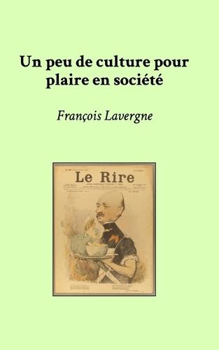 Un peu de culture pour plaire en société