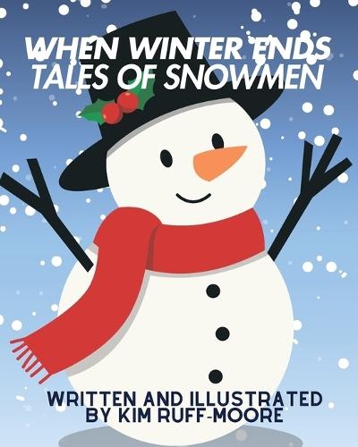 When Winter Ends: Tale of Snowmen