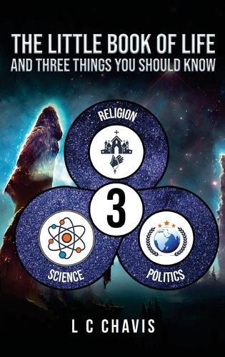 The Little Book of Life: and Three Things You Should Know