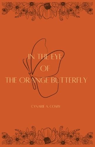 In The Eye of The Orange Butterfly