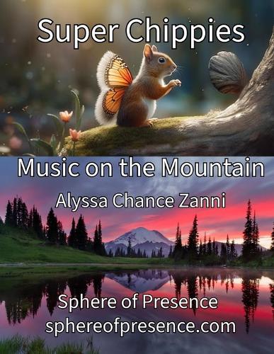 Super Chippies ""Music on the Mountain""