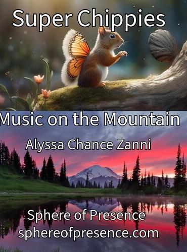 Super Chippies ""Music on the Mountain""