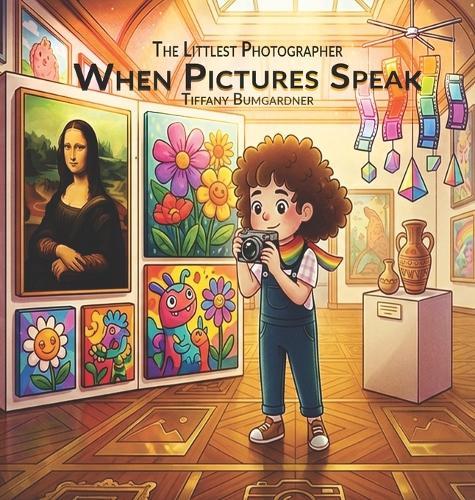 The Littlest Photographer: When Pictures Speak