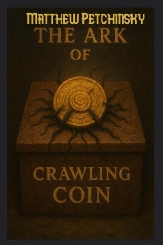 The Ark of the Crawling Coin