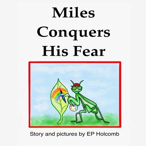 Miles Conquers His Fear