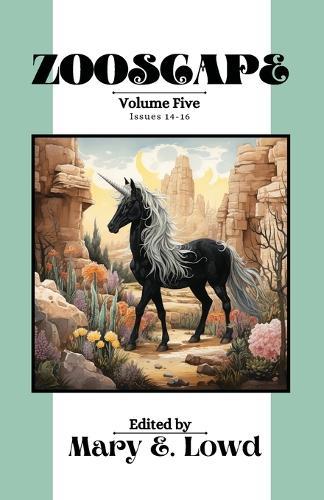 Zooscape: Volume 5 (Issues 14-16)