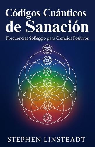 Códigos Cuánticos de Sanación: Frecuencias de Solfeo para un Cambio Positivo