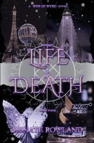 Beyond Life & Death: A Web Of Wyrd