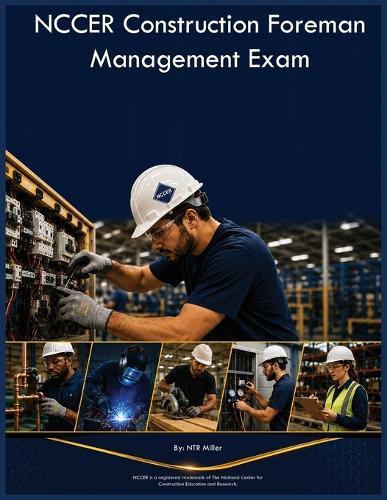 NCCER Construction Foreman Management Exam