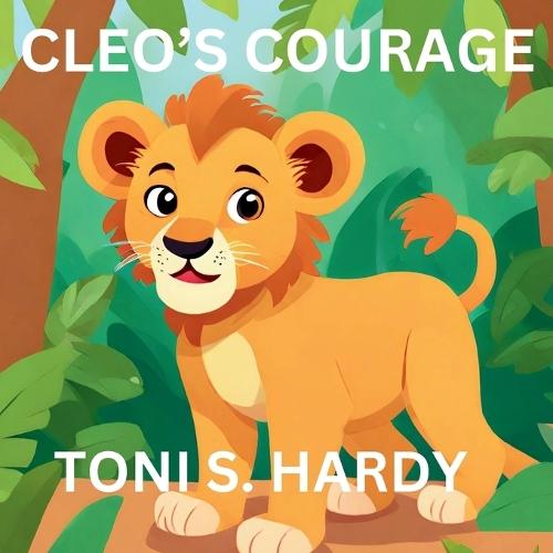 Cleo's Courage: A Tale of Conquering Fear