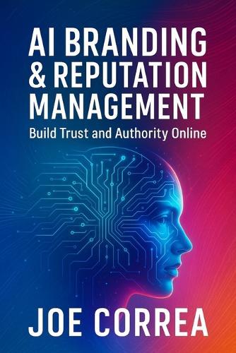 AI Branding & Reputation Management: Build Trust and Authority Online