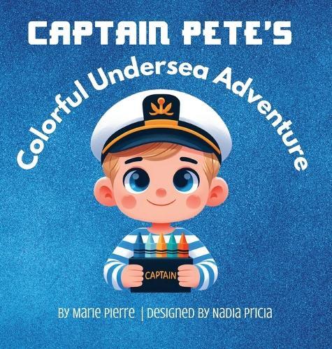Captain Pete's Colorful Undersea Adventure