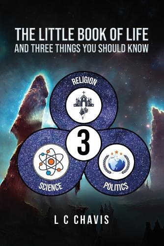 The Little Book of Life: and Three Things You Should Know