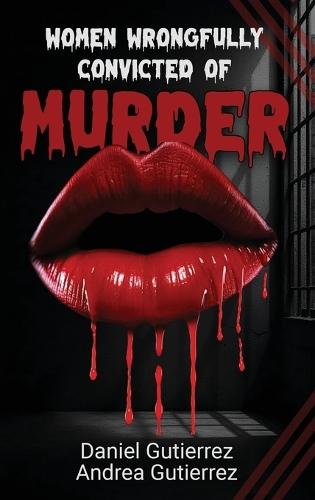 Women Wrongfully Convicted of Murder