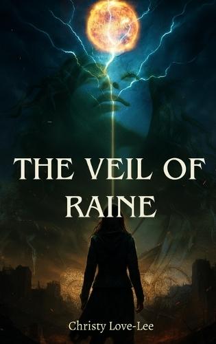 The Veil Of Raine: Bond of Shadows