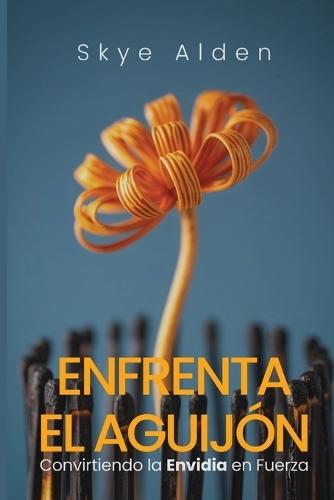 Enfrenta el Aguijón: Convirtiendo la Envidia en Fuerza