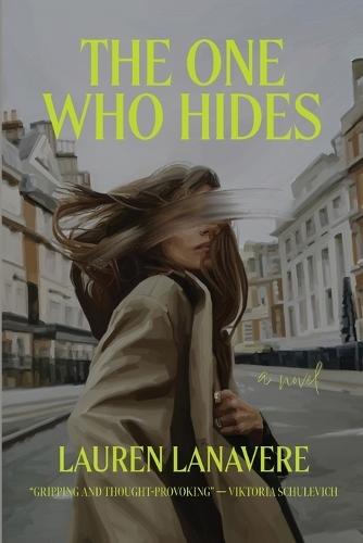 The One Who Hides: An Addictive Psychological Thriller