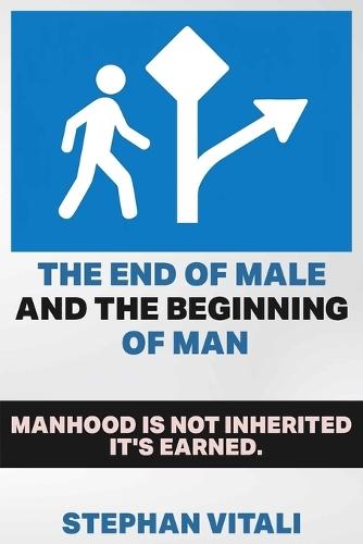The End of Male And Beginning of Man