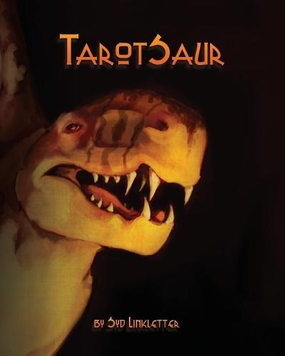 TarotSaur: Art, fossils, witchcraft. You're dead and out of this world.