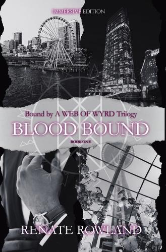 Blood Bound: Bound by A Web Of Wyrd Trilogy