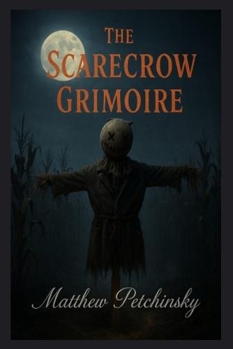 The Scarecrow Grimoire