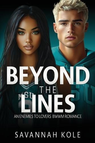 Beyond the Lines: An Enemies to Lovers BWWM Sports Romance