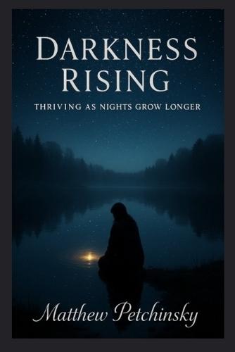 Darkness Rising: Thriving as Nights Grow Longer
