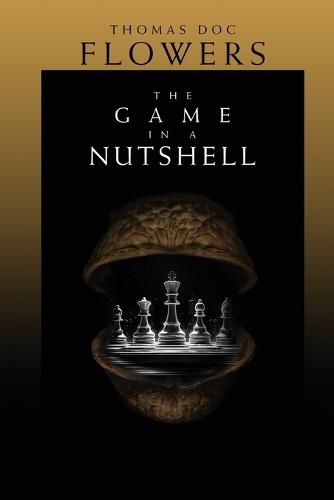 The Game In A Nutshell