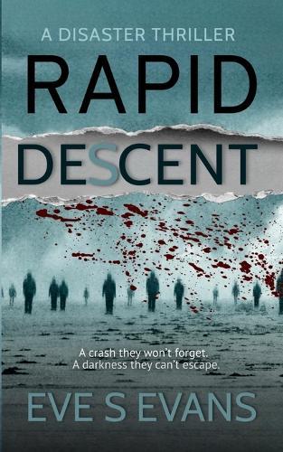 Rapid Descent: A disaster thriller