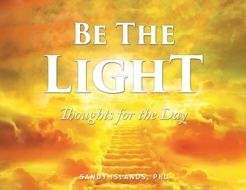 Be the Light: Thoughts for the Day