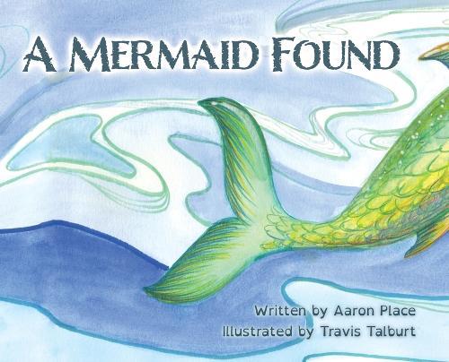 A Mermaid Found