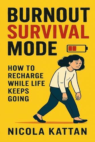 Burnout Survival Mode: How to Recharge While Life Keeps Going