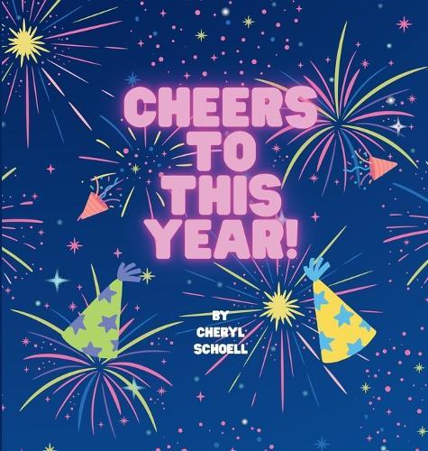 Cheers To This Year!
