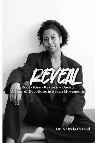 REVEAL Root - Rise - Restore - Devotion Book 3