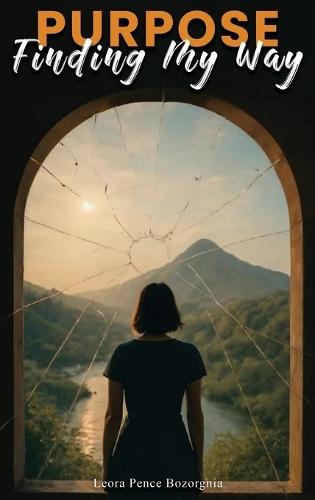 Purpose: Finding My Way