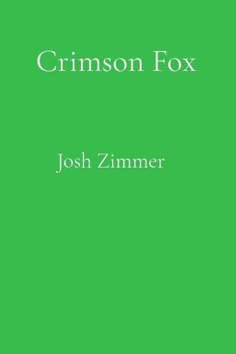 Crimson Fox: The Complete Collection: 2026 Edition