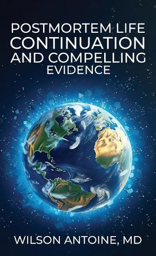 Postmortem Life Continuation and Compelling Evidence