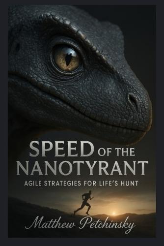 Speed of the Nanotyrant: Agile Strategies for Life's Hunt
