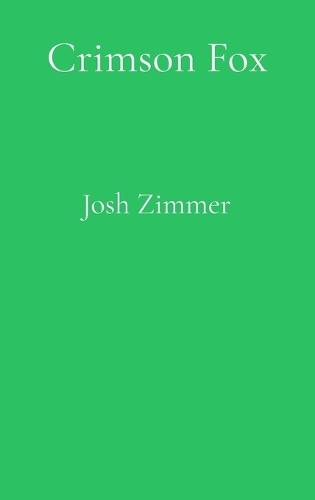 Crimson Fox: The Complete Collection: 2026 Edition